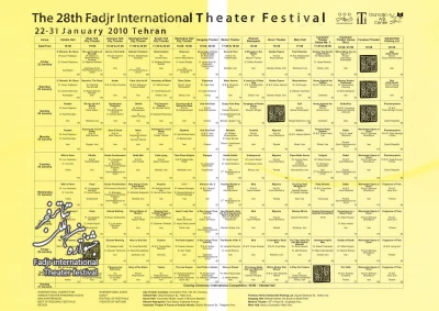 from Jan 22 to 31 in Tehran

28th Fadjr International Theater Festival program