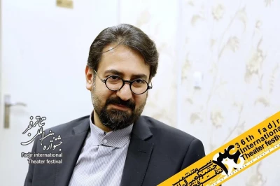 پیام معاون امور هنری به سی وششمین جشنواره بین المللی تئاتر فجر